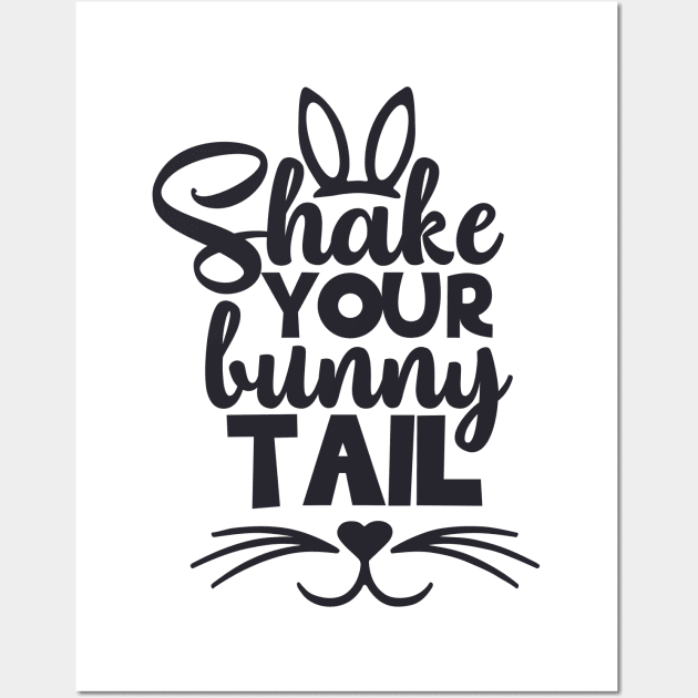 Shake Your Bunny Tails T-shirt Dress Gift Ideas Wall Art by MIRgallery